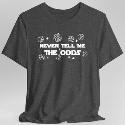 Printify T-Shirt Dark Heather Grey / S Never Tell Me The Odds DnD T-Shirt