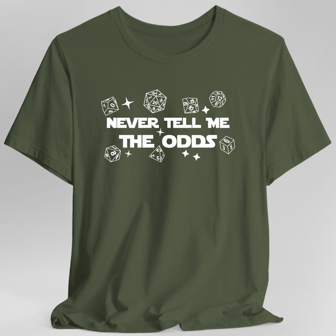 Printify T-Shirt Military Green / S Never Tell Me The Odds DnD T-Shirt