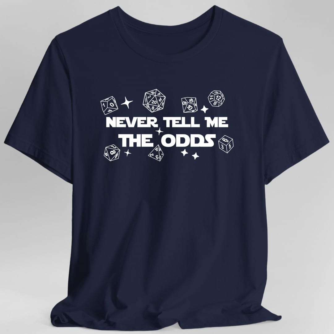 Printify T-Shirt Navy / S Never Tell Me The Odds DnD T-Shirt
