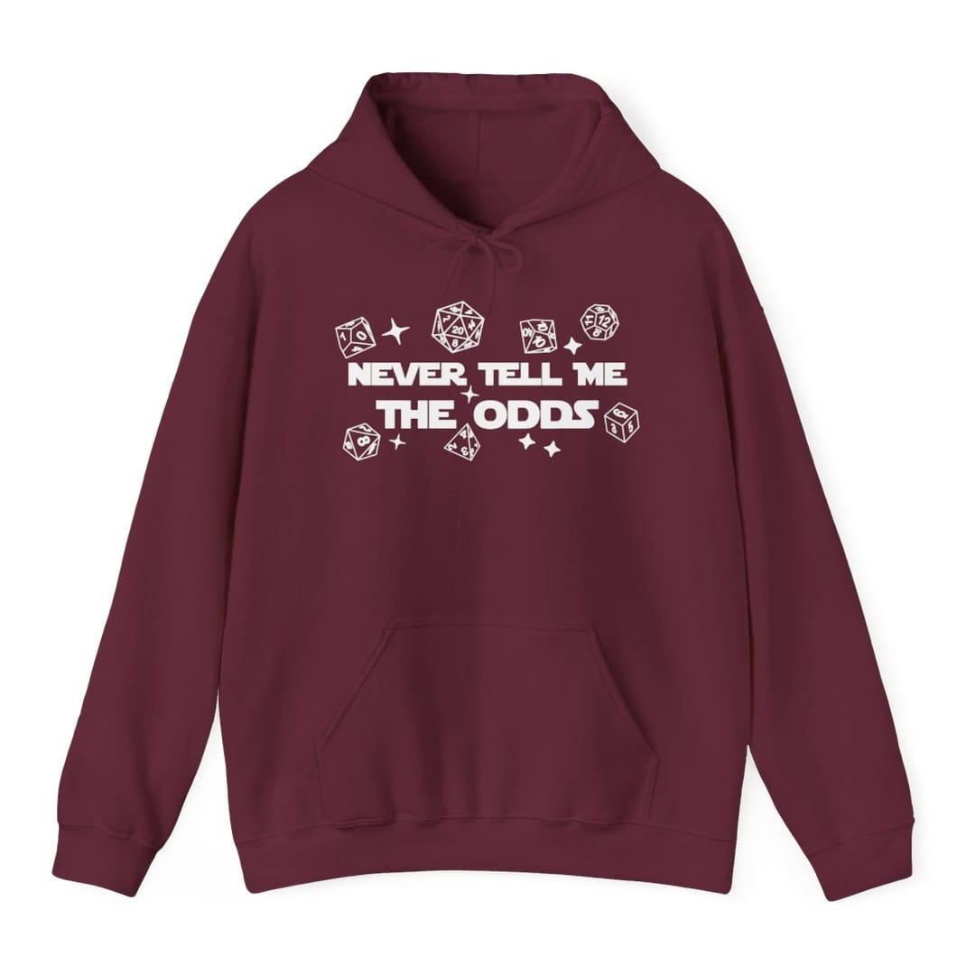 The same Never Tell Me The Odds design, on a maroon hoodie.
