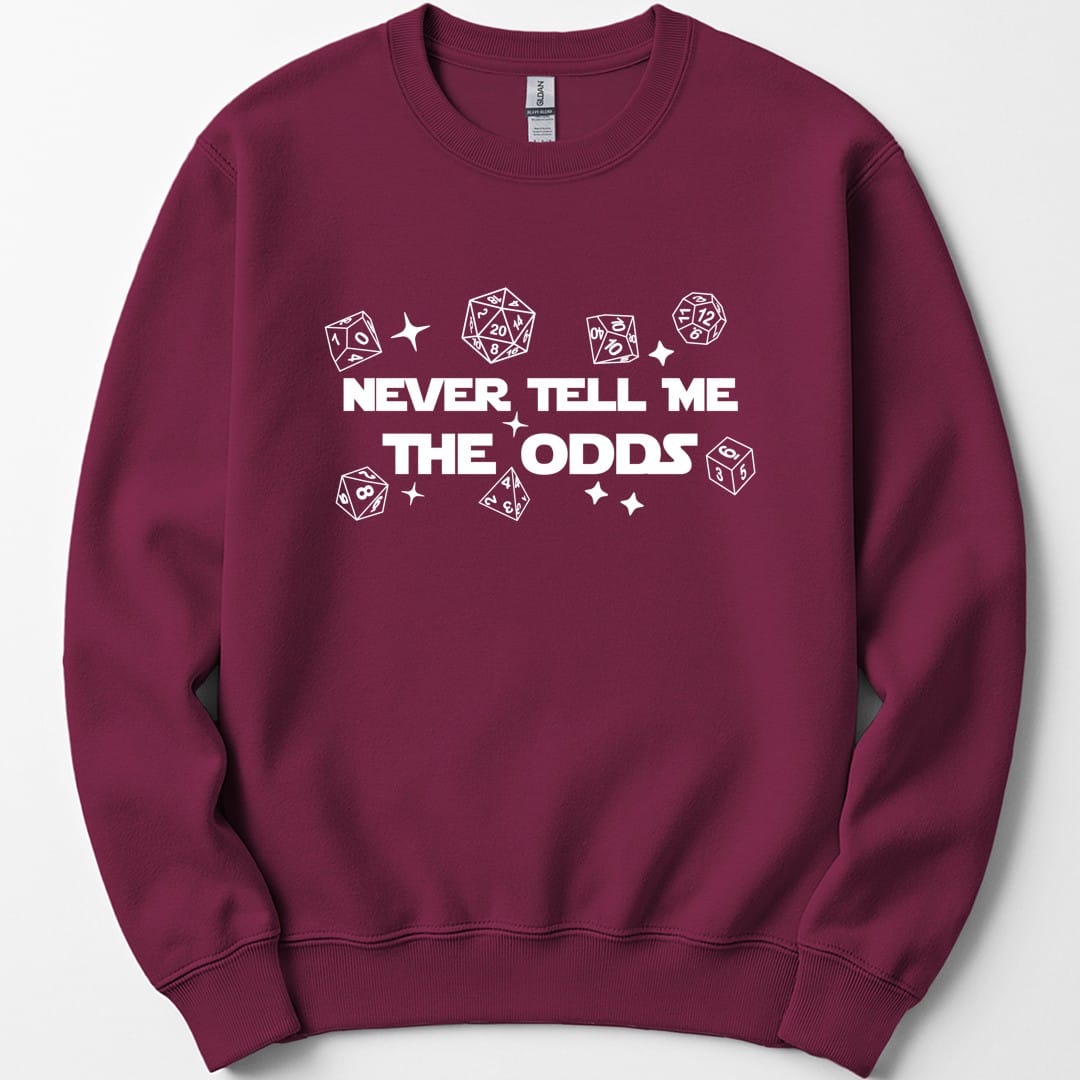The same Never Tell Me The Odds design, on a maroon sweatshirt.