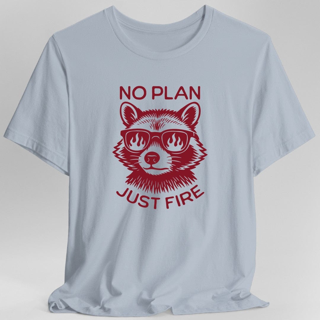 Printify T-Shirt Light Blue / S No Plan Just Fire DnD T-shirt