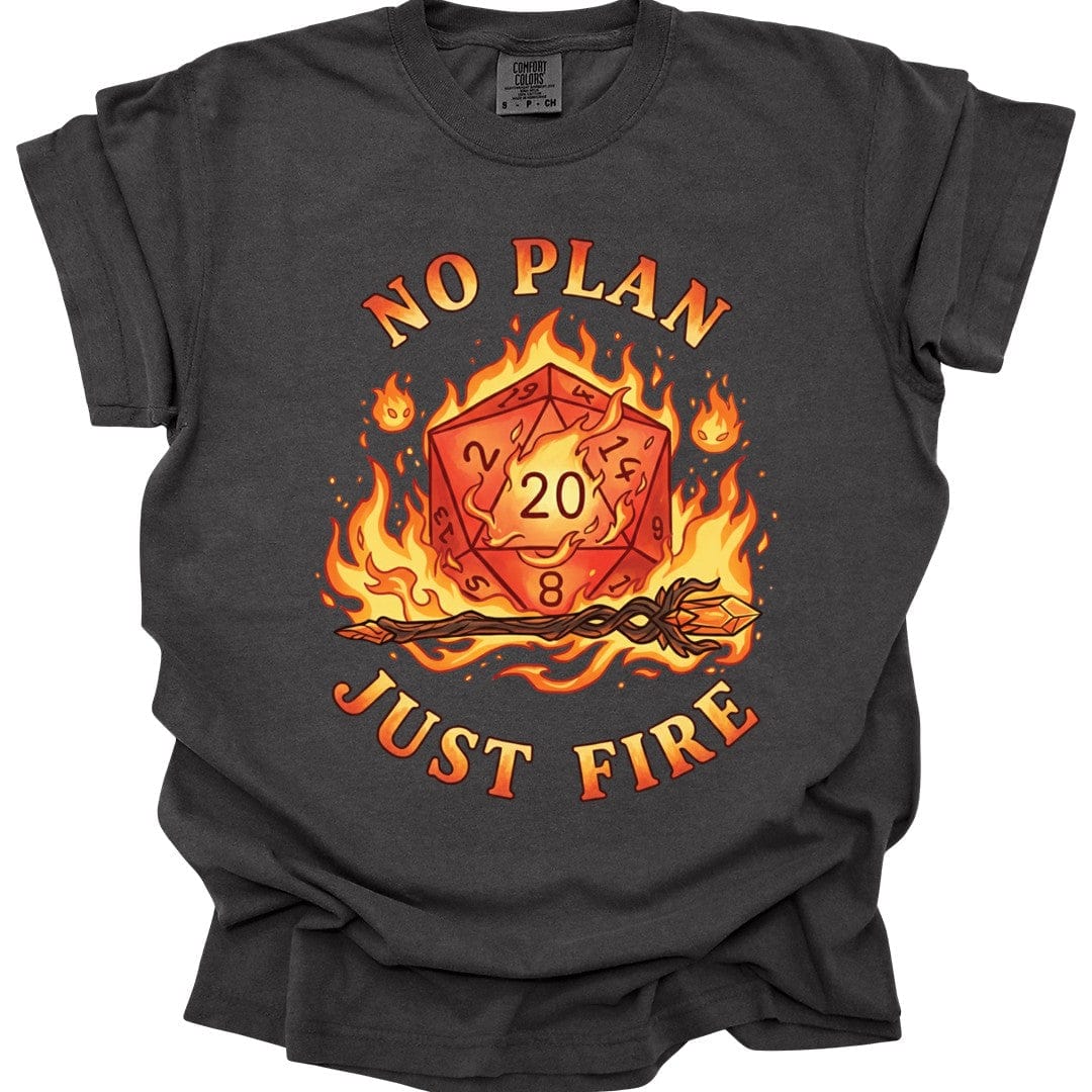 Printify T-Shirt No Plan Just Fire T-Shirt - Comfort Colors
