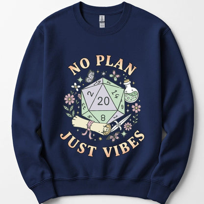 Printify Sweatshirt Navy / S No Plan Just Vibes D&D Sweatshirt