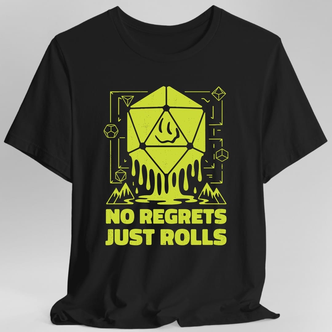 Printify T-Shirt Black / S No Regrets Just Rolls D20 T-Shirt