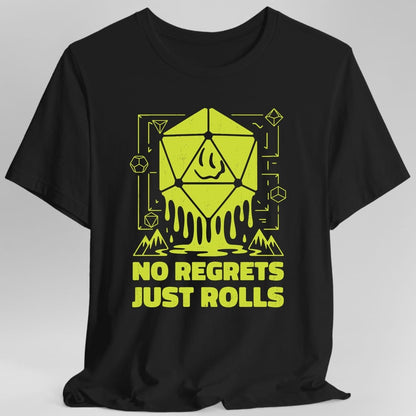 Printify T-Shirt Black / S No Regrets Just Rolls D20 T-Shirt