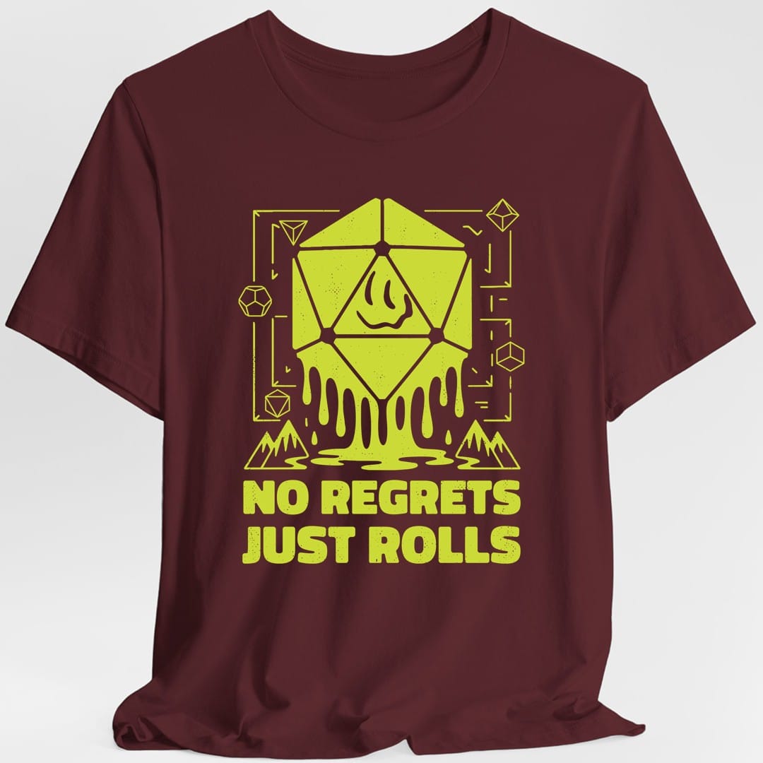 Printify T-Shirt Maroon / S No Regrets Just Rolls D20 T-Shirt