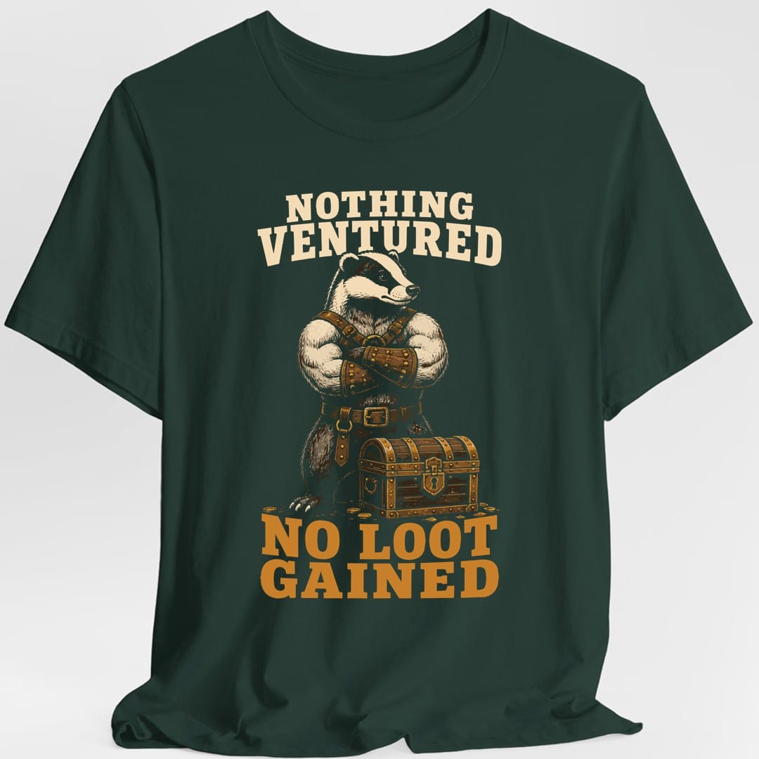 The same Nothing ventured badger design, on a forest green t-shirt.