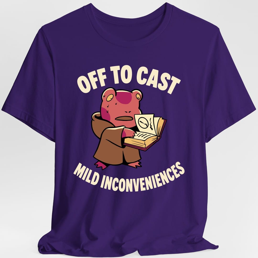 The same Off to Cast Mild Inconveniences design, on a purple t-shirt.