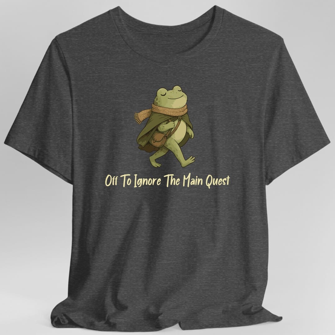 Printify T-Shirt Dark Heather / S Off To Ignore The Main Quest T-Shirt