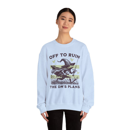 Printify Sweatshirt Off to Ruin the DM’s Plans Sweatshirt