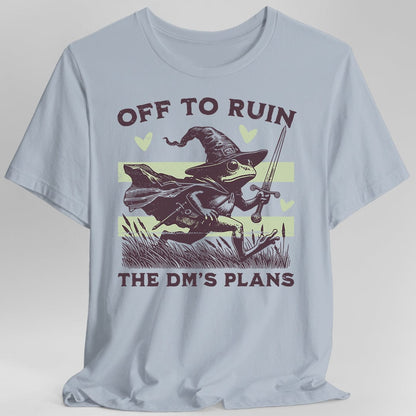 Printify T-Shirt Light Blue / S Off to Ruin the DM’s Plans T-shirt
