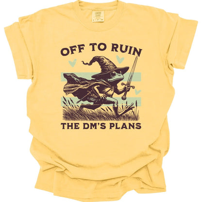 The same Off to Ruin the DM's Plans frog design, on a butter t-shirt.