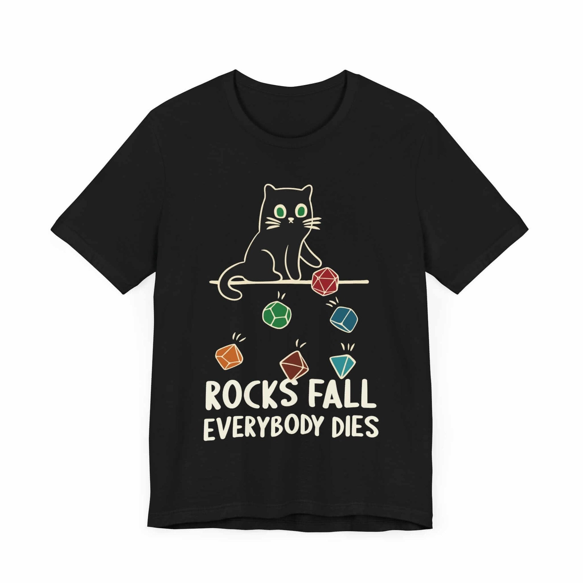 Printify T-Shirt Rocks Fall Everybody Dies Cat Dice T-Shirt