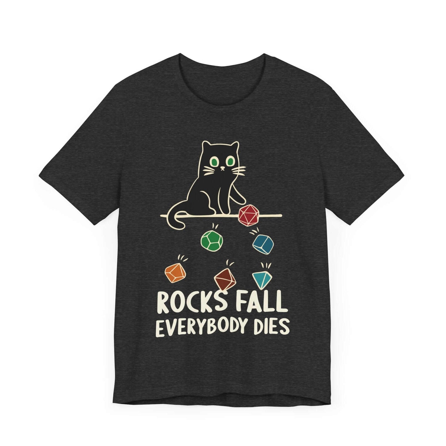 Printify T-Shirt Rocks Fall Everybody Dies Cat Dice T-Shirt