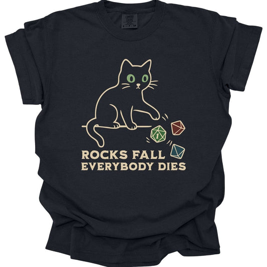 Printify T-Shirt Black / S Rocks Fall Everybody Dies Cat Dice T-Shirt - Comfort Colors