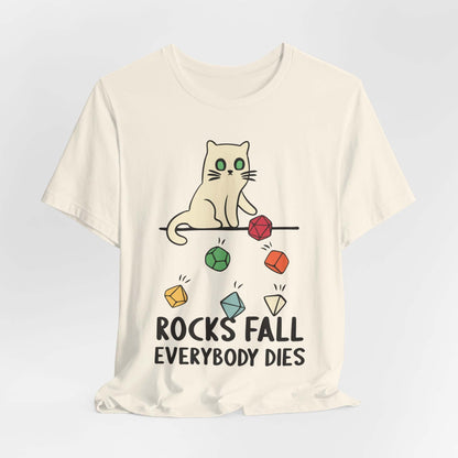 Printify T-Shirt Natural / S Rocks Fall Everybody Dies Cat Dice T-Shirt