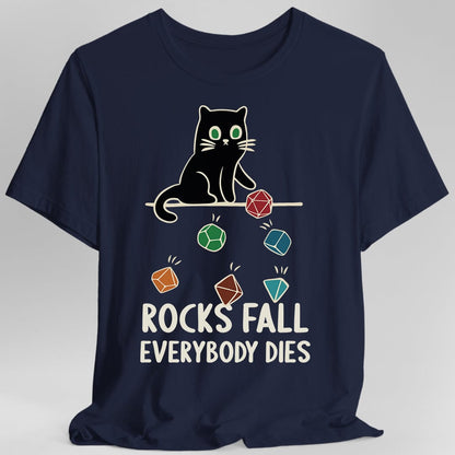 Printify T-Shirt Navy / S Rocks Fall Everybody Dies Cat Dice T-Shirt