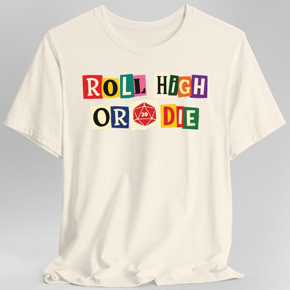 Printify T-Shirt Natural / S Roll High or Die Ransom Note T-Shirt