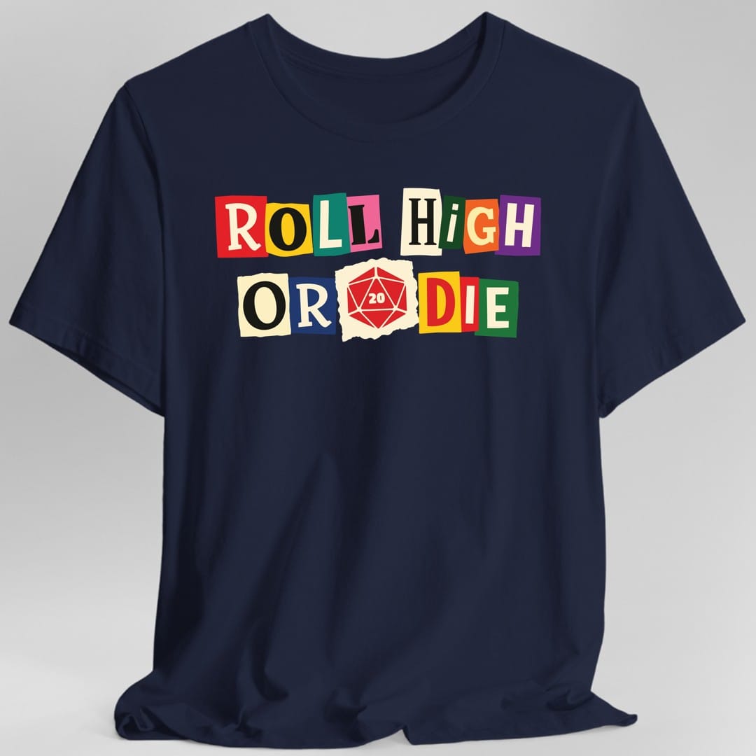 Printify T-Shirt Navy / S Roll High or Die Ransom Note T-Shirt