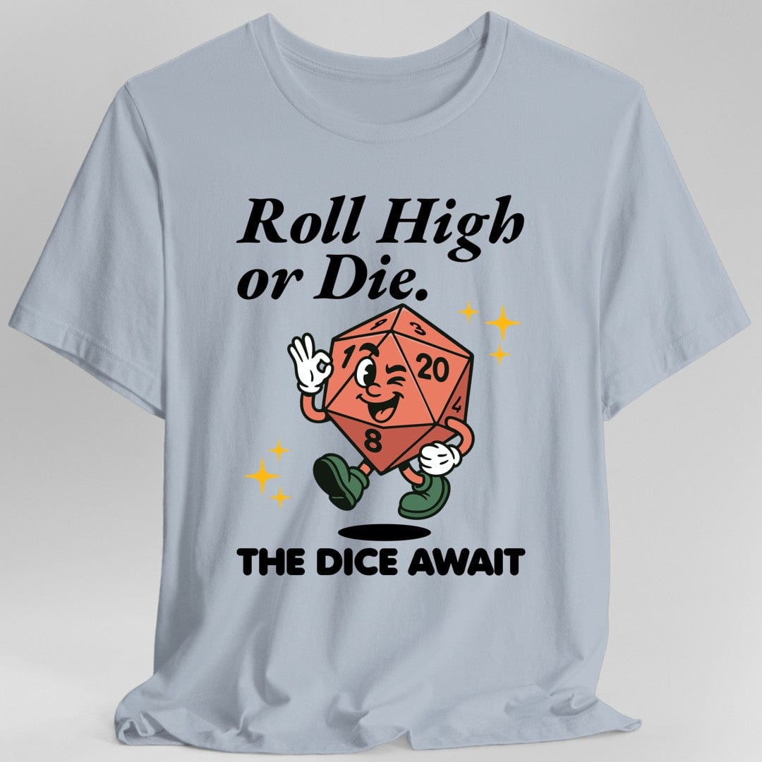 Printify T-Shirt Light Blue / S Roll High or Die Retro DnD T-shirt