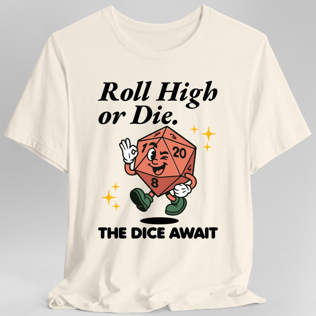 Printify T-Shirt Natural / S Roll High or Die Retro DnD T-shirt