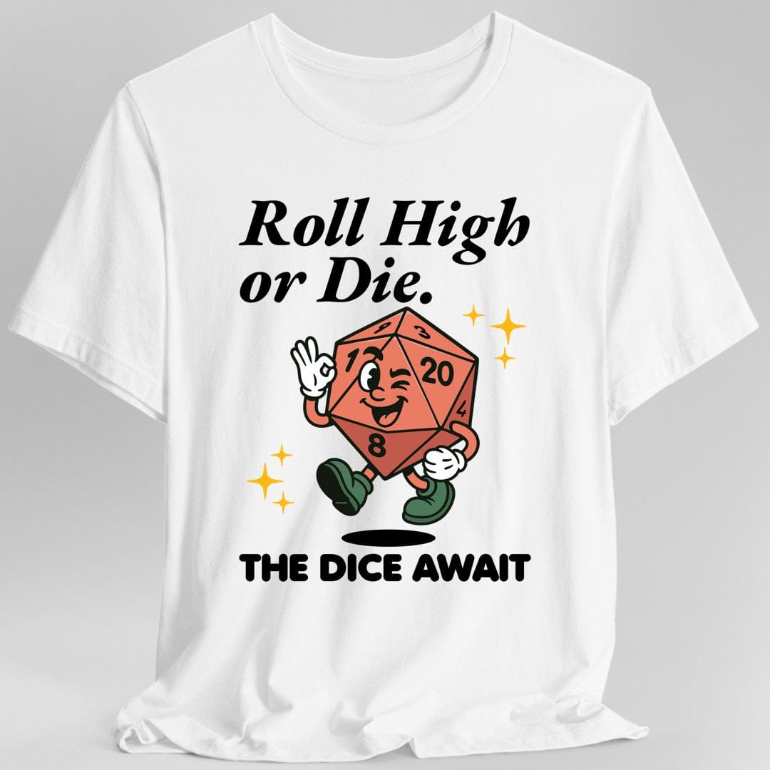 Printify T-Shirt White / S Roll High or Die Retro DnD T-shirt