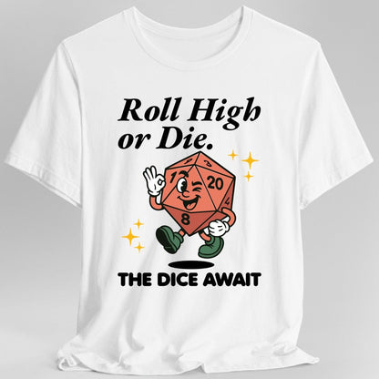 Printify T-Shirt White / S Roll High or Die Retro DnD T-shirt