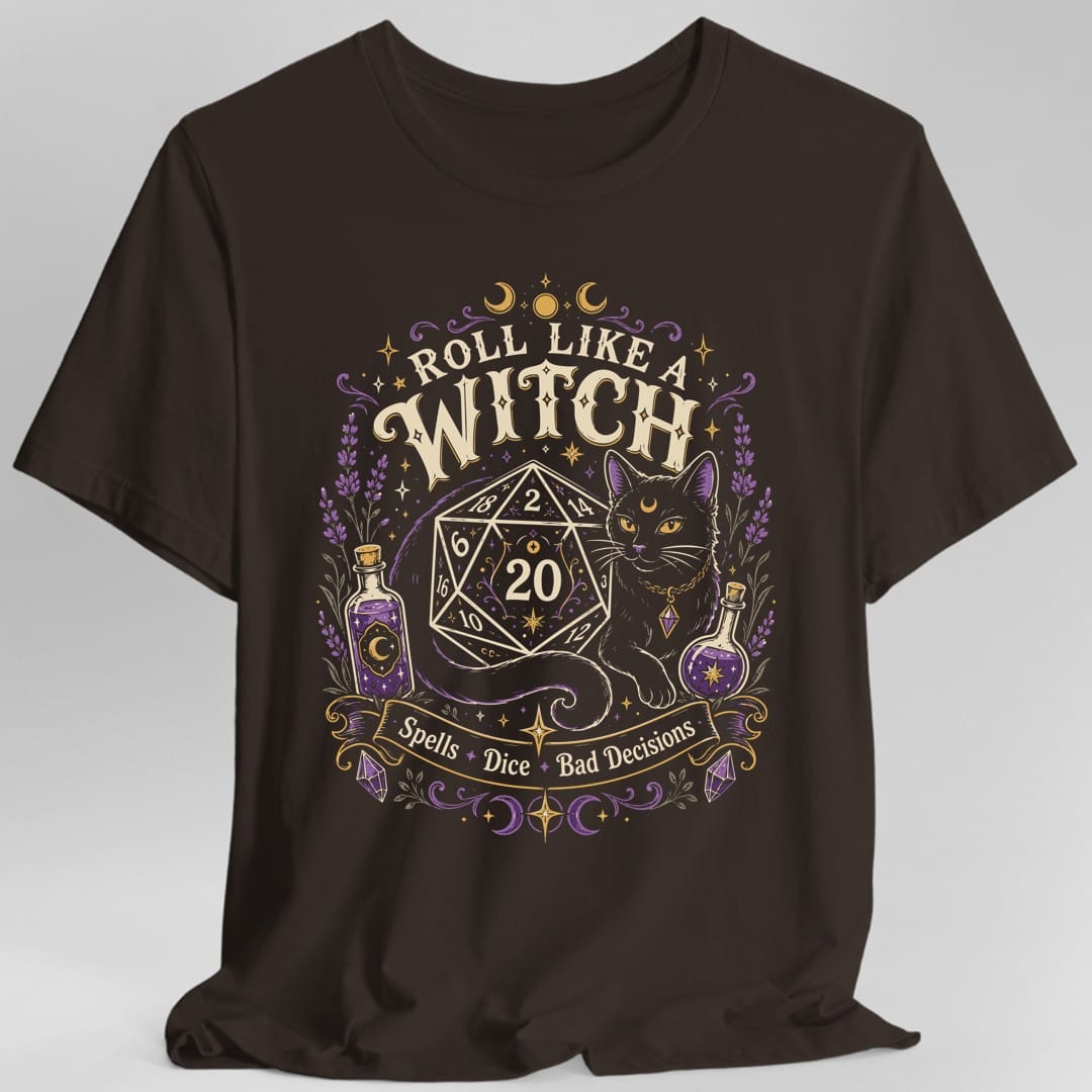The same Roll Like a Witch design, on a dark chocolate t-shirt.
