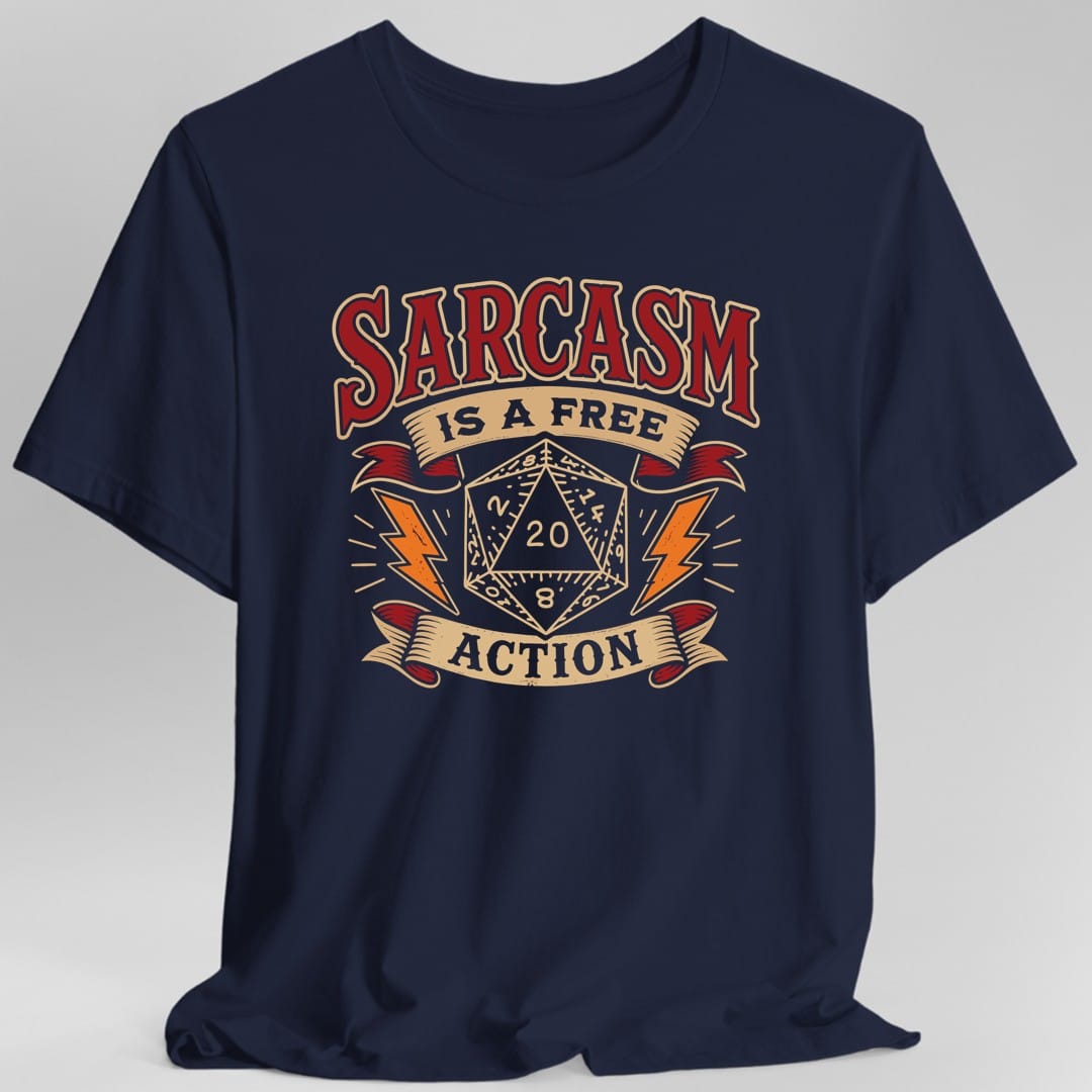 The same Sarcasm Is A Free Action design, on a navy t-shirt.