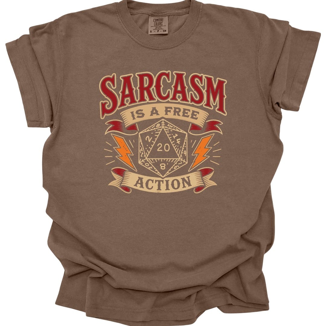 The same Sarcasm Is A Free Action design, on an espresso t-shirt.