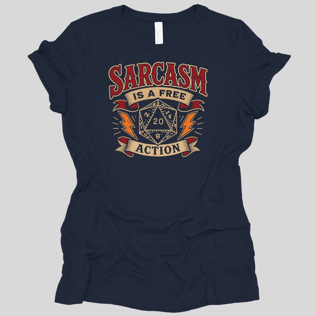 The same Sarcasm Is A Free Action design, on a navy women's t-shirt.