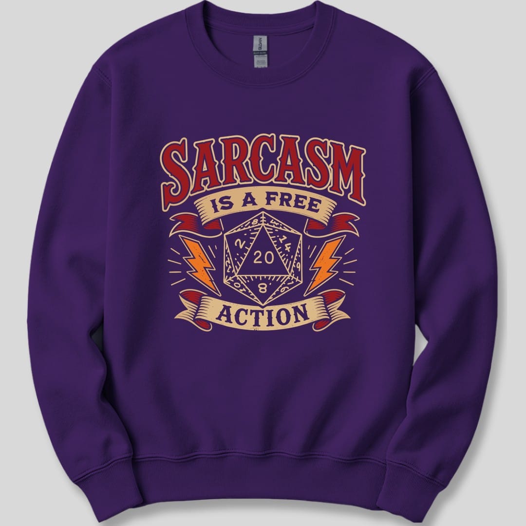 The same Sarcasm Is A Free Action design, on a purple sweatshirt.