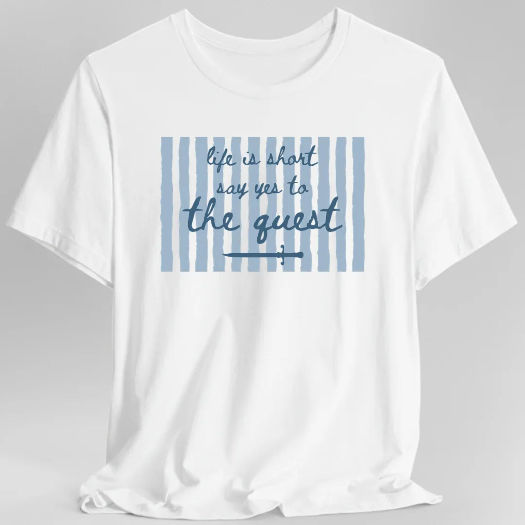 Printify T-Shirt White / S Say Yes to the Quest T-Shirt