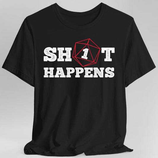 Printify T-Shirt Black / S Sh*t Happens Crit Fail Funny D&D T-Shirt