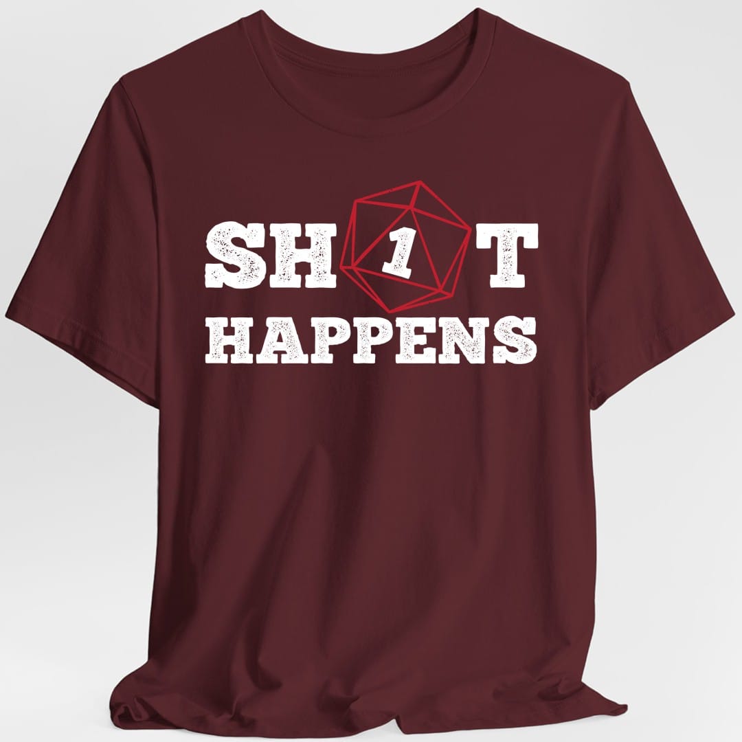 Printify T-Shirt Maroon / S Sh*t Happens Crit Fail Funny D&D T-Shirt