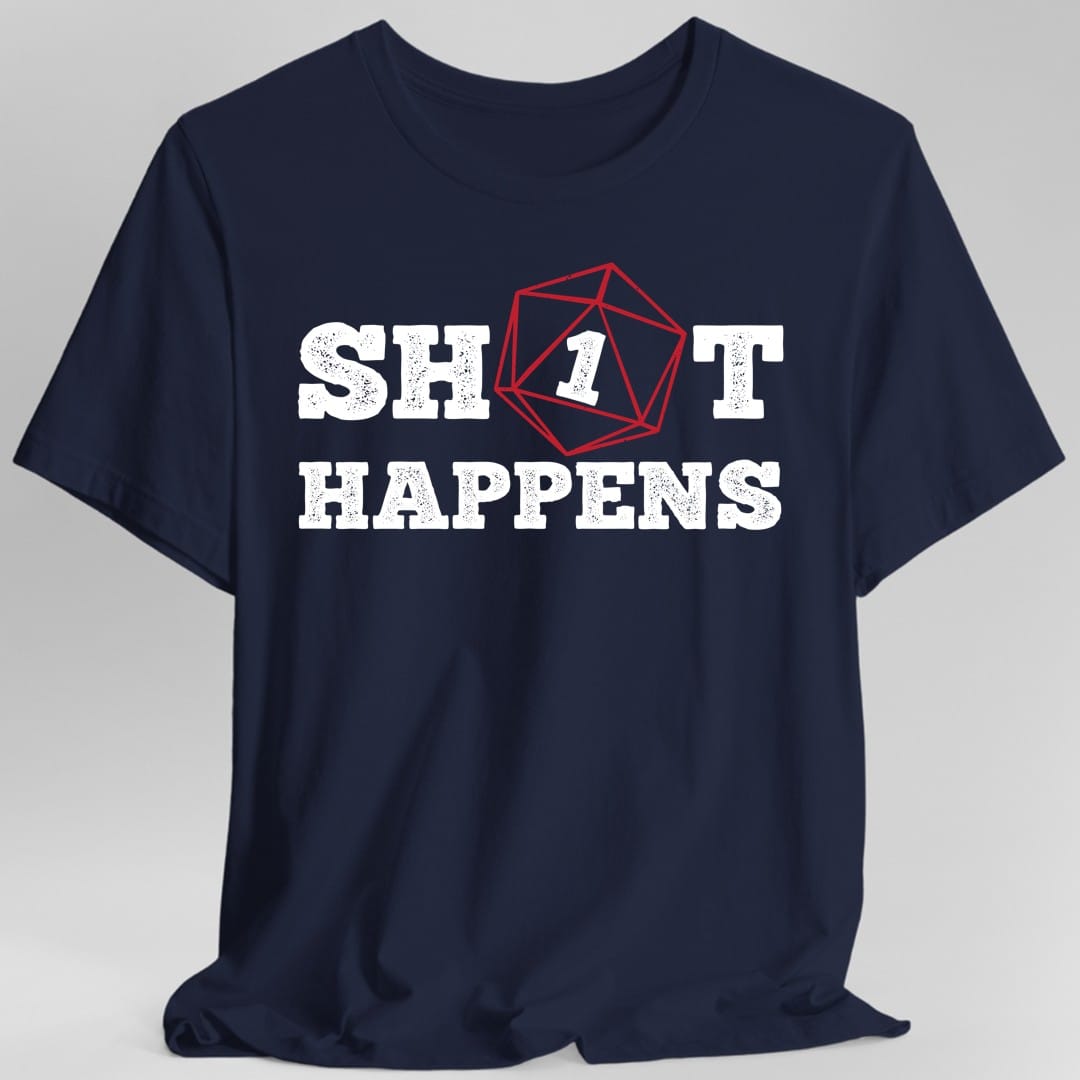 Printify T-Shirt Navy / S Sh*t Happens Crit Fail Funny D&D T-Shirt