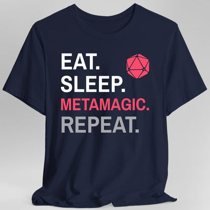 The same Sorcerer Eat Sleep Metamagic design, on a navy t-shirt.
