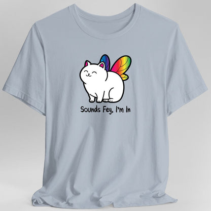 Printify T-Shirt Light Blue / S Sounds Fey I'm In T-shirt