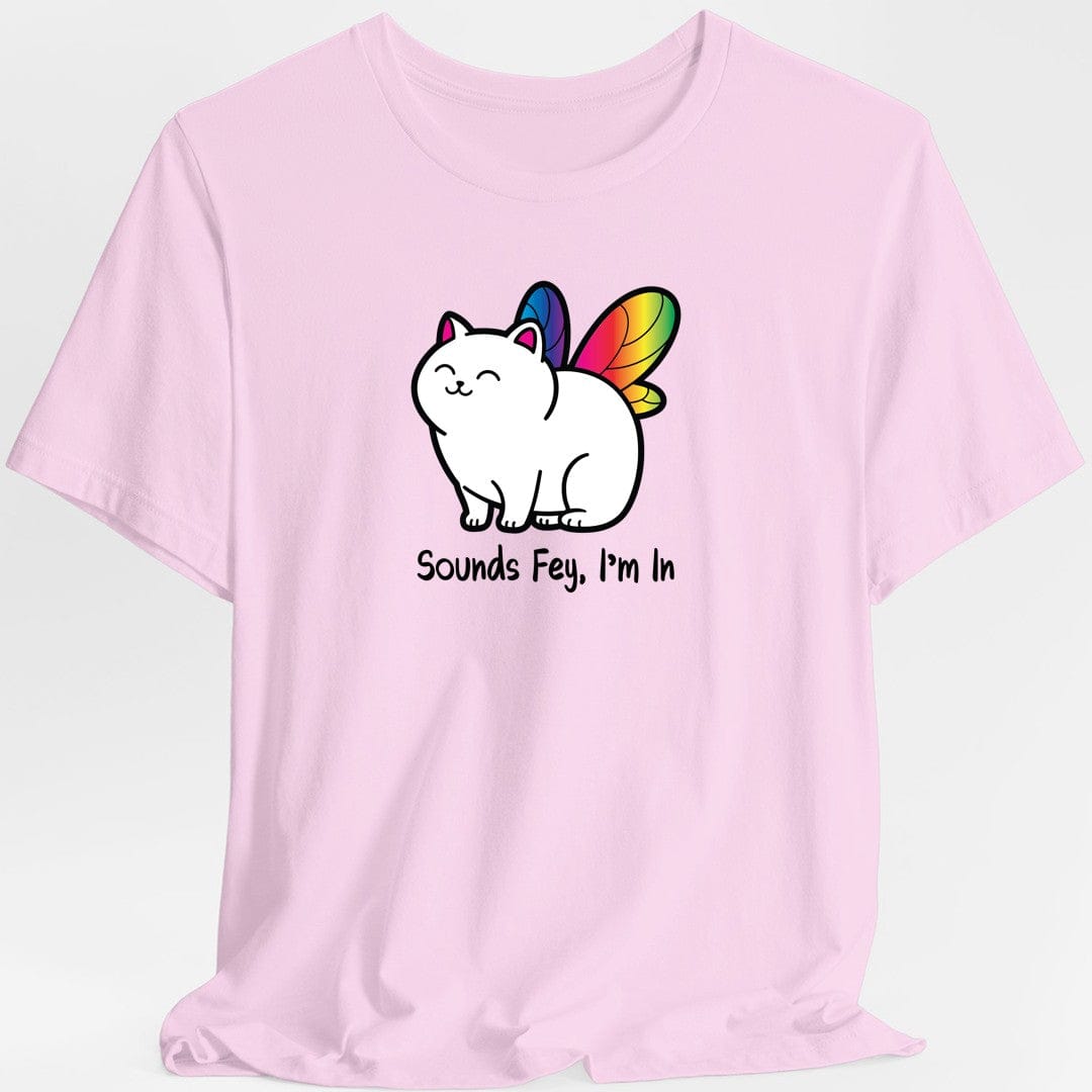 Printify T-Shirt Light Pink / S Sounds Fey I'm In T-shirt