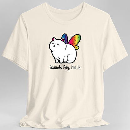 Printify T-Shirt Natural / S Sounds Fey I'm In T-shirt