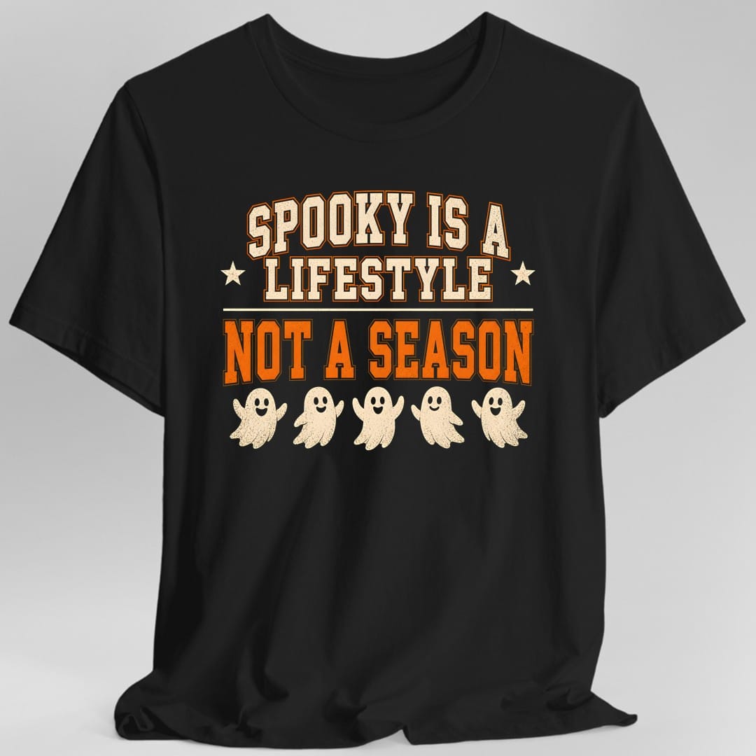 Printify T-Shirt Black / S Spooky Is A Lifestyle T-Shirt