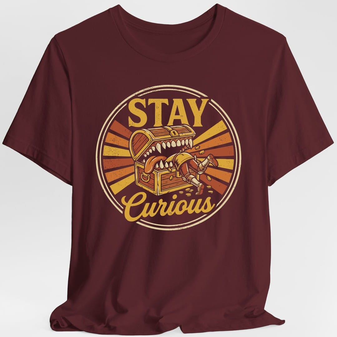 Printify T-Shirt Maroon / S Stay Curious Mimic T-Shirt