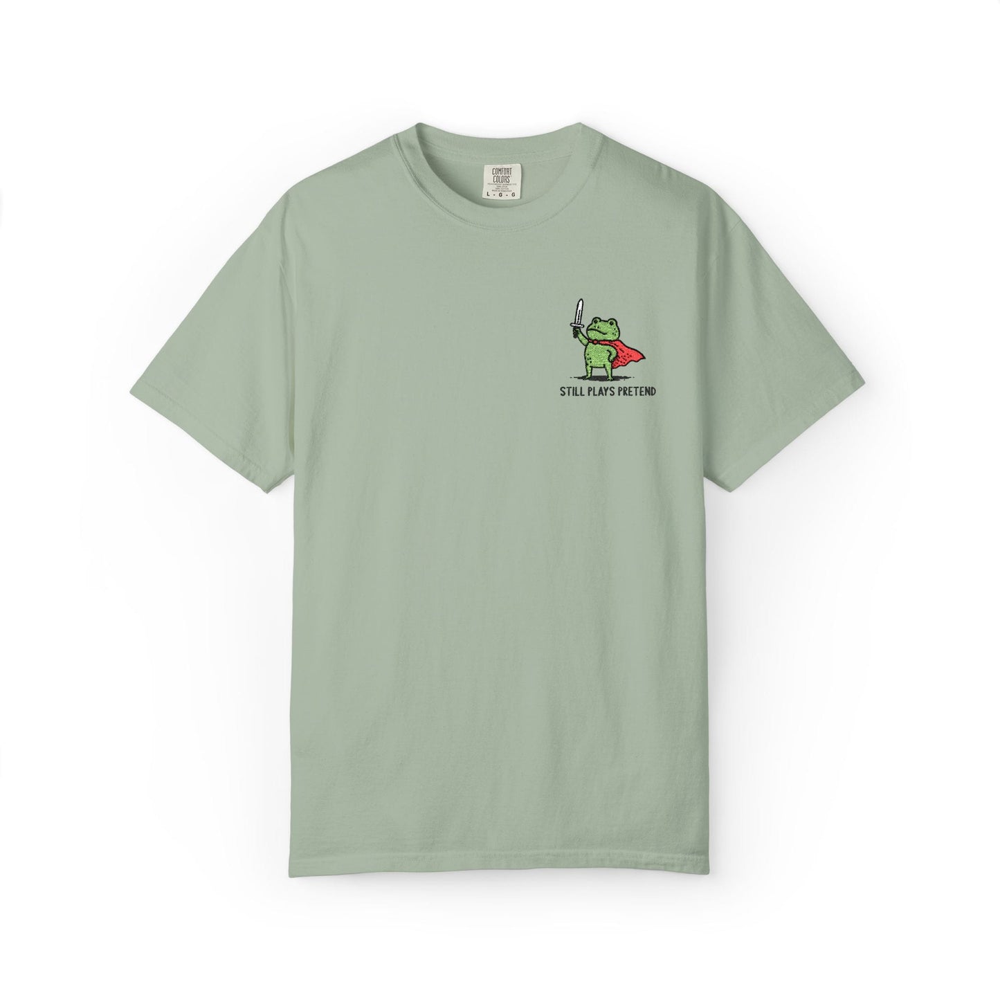 Printify T-Shirt Still Plays Pretend Embroidery T-shirt
