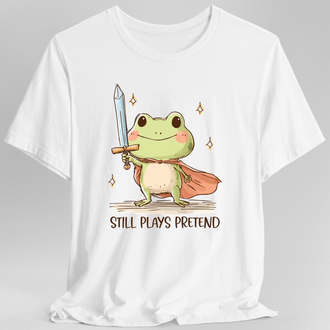 Printify T-Shirt White / S Still Plays Pretend T-Shirt