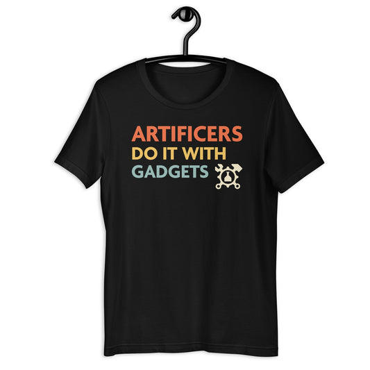 Artificers Do It With Gadgets T-Shirt – D&D Artificer Class Tee T-Shirt Black / S