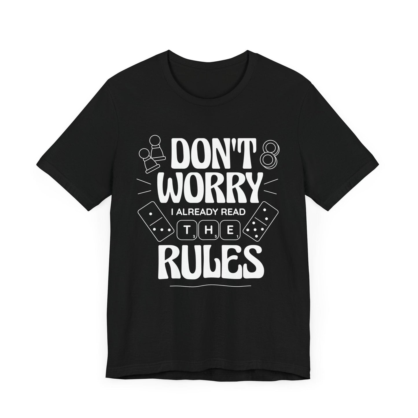 Board Games T-shirt - Don't Worry I Read The Rules T-Shirt Black / S