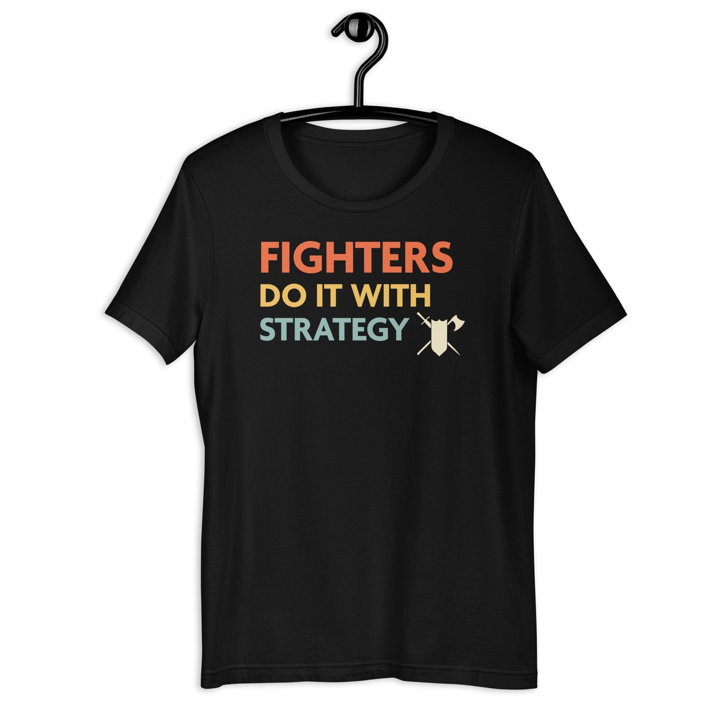 DnD Fighters Do It With Strategy Shirt T-Shirt Black / S