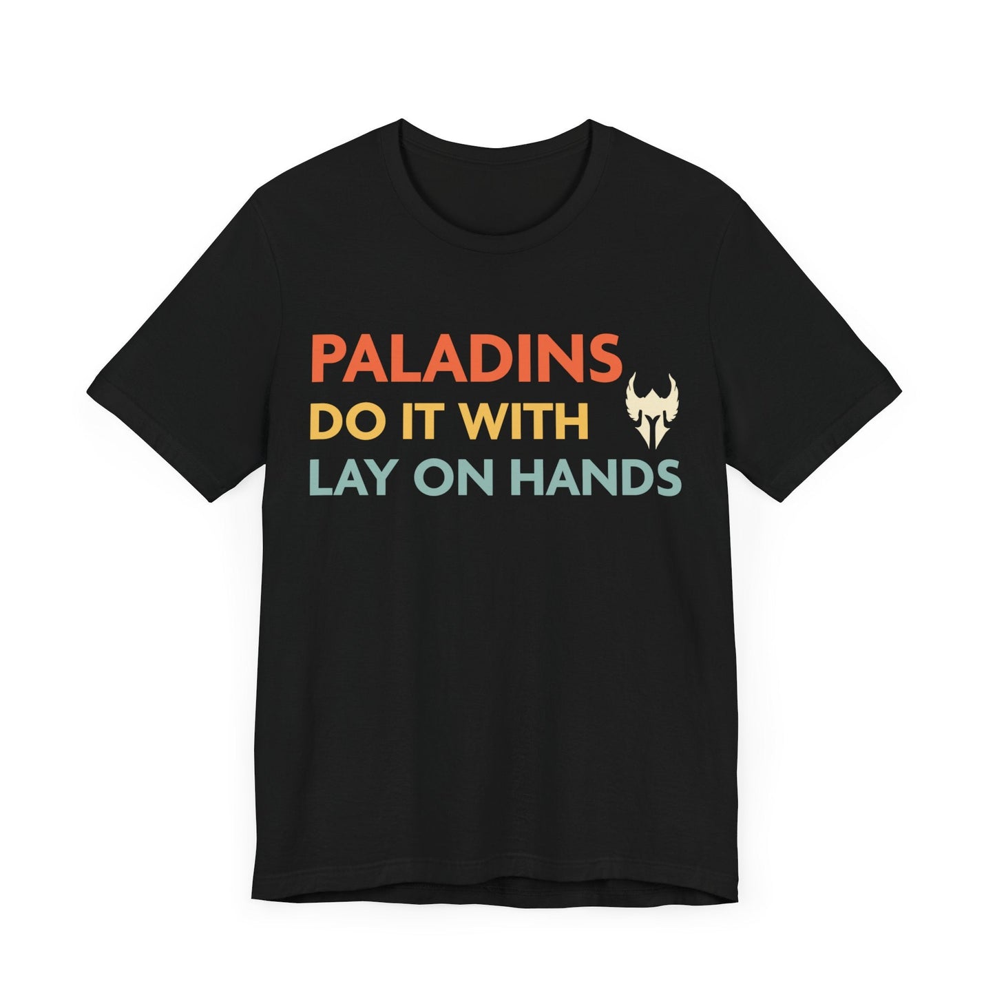 DnD Paladins Do It With Lay On Hands Shirt T-Shirt Black / S