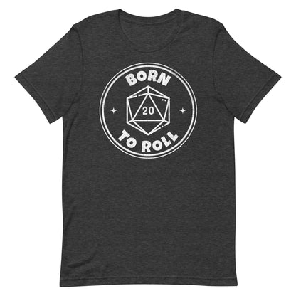 DnD Born To Roll D20 Shirt - Dungeons & Dragons D20 Tshirt T-Shirt Dark Grey Heather / S
